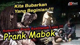 Kompilasi Prank Kuntilanak Bubarkan Yang Mabok Pinggir Jalan