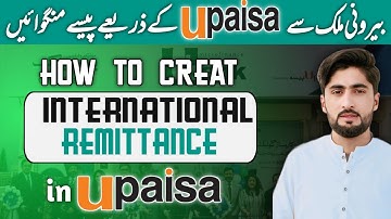 How to open upaisa international remittance online? How to recive international translation in Upais