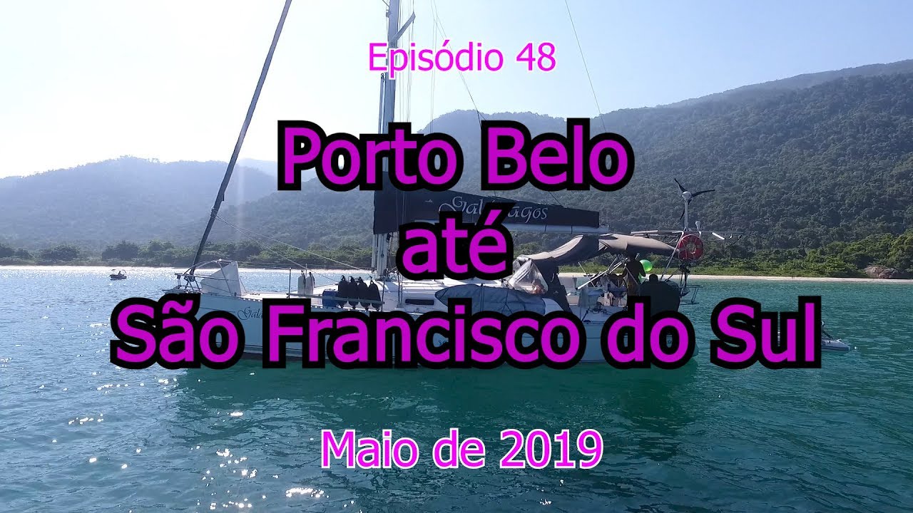 ⁣Ep 48 - Voltando para o nordeste - Porto Belo até São Francisco do Sul