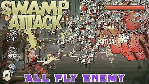 SWAMP ATTACK - ALL FLY ENEMY