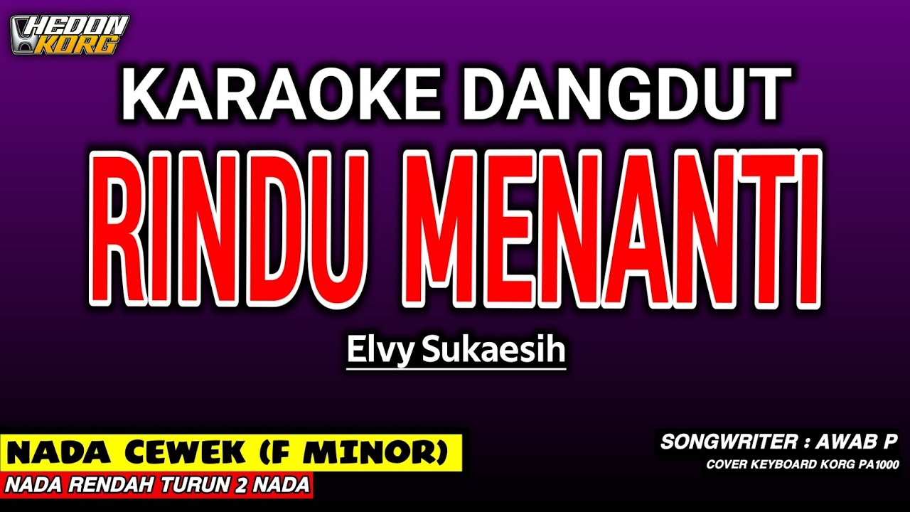 RINDU MENANTI KARAOKE DANGDUT - ELVY SUKAESIH