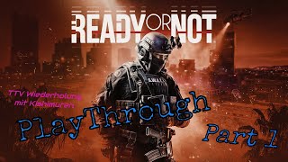 Ready or Not | 𝑮.𝑯.𝑶.𝑺.𝑻. Protocol: Operation: 𝐙𝐄𝐑𝐎 𝐌𝐄𝐑𝐂𝐘 | Part 1 | TTV-Wiederholung