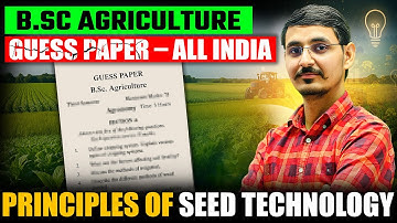 Guess Paper & solution || Principles of Seed Technology | B.Sc Agriculture 4th Semester  |