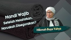 Mandi Wajib Setelah Melahirkan, Haruskah Disegerakan? - Hikmah Buya Yahya  - Durasi: 4.49. 