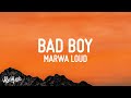 Marwa loud  bad boy lyrics