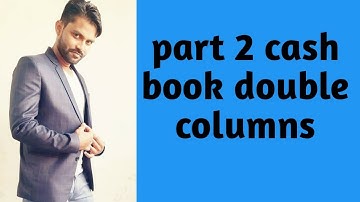 Cash book double columns with out GST by Anil GOSWAMI