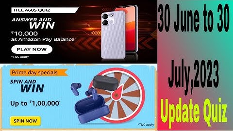 Amazon itel A60s Quiz Answers | Amazon Prime Day Special Spin and Win Quiz answers | 30 June 2023