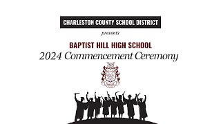 Baptist Hill High School 2024 Commencement Ceremony