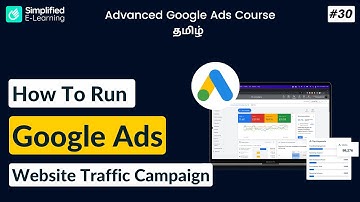 How to Run Google Ads for Website Traffic in Tamil | Google Ads Course in Tamil | #30