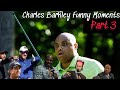 Charles Barkley Funny Moments Part 3