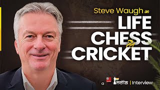 Legendary Steve Waugh on his Life, Chess, Cricket and more