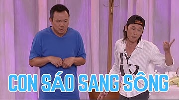 Cùng cười lăn cười bò khi xem vở hài kịch đặc sắc "Con Sáo Sang Sông" với sự góp mặt của Hoài Linh