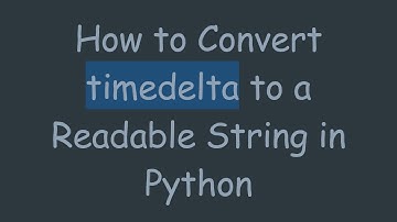 How to Convert timedelta to a Readable String in Python