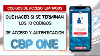 CBP ONE, Cómo obtener CÓDIGOS ILIMITADOS, Métodos de autenticación