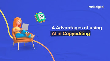 4 Advantages of using AI in Copyediting | Hurix Digital
