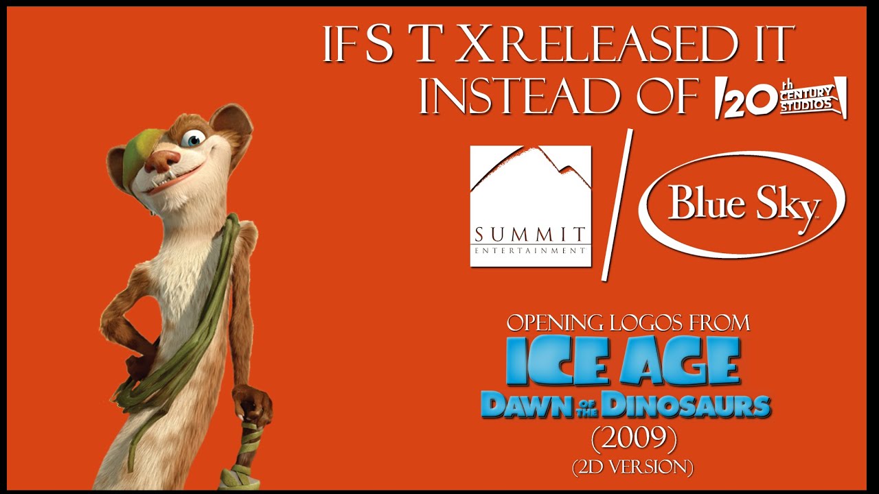 Summit Entertainment/Blue Sky Studios (2009) (2D version) [remake] YouTube