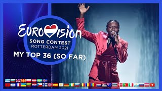EUROVISION 2021 | MY TOP 36 (SO FAR) | + SWEDEN & ICELAND 🇸🇪 🇮🇸