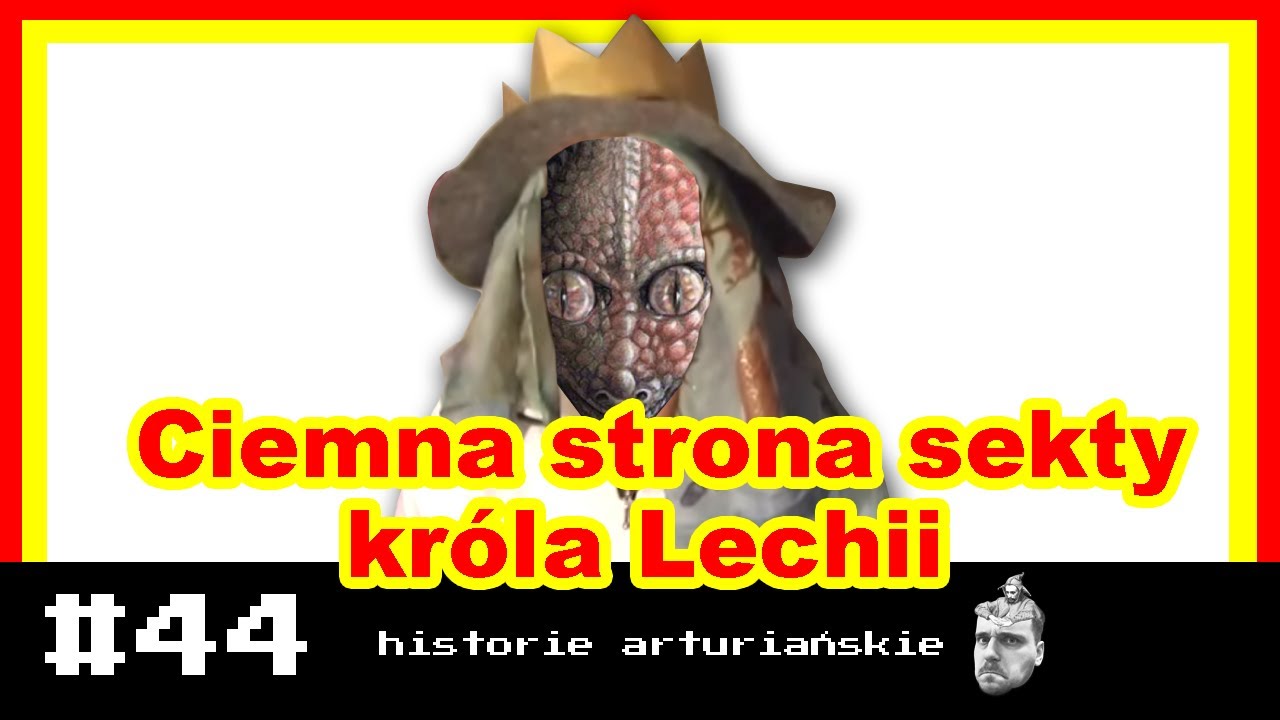 #44 Ciemna strona sekty króla Lechii