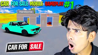 CAR FOR SALE SIMULATOR 2023 ANDROID | CAR FOR SALE MOBILE GAMEPLAY