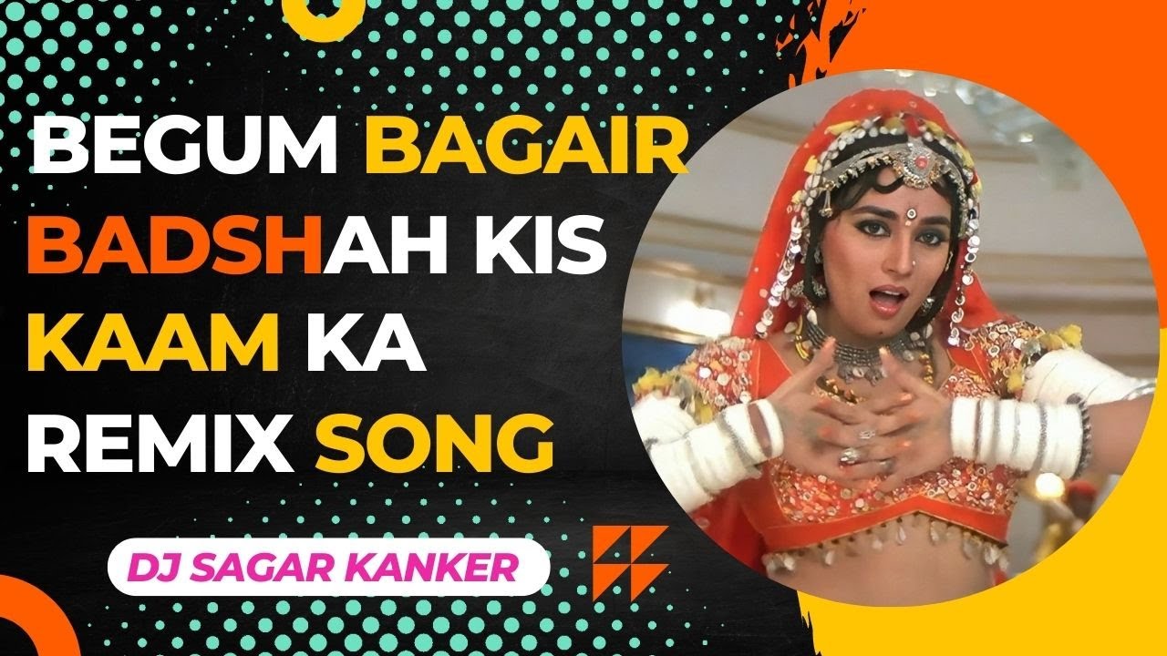 Begum Bagair Badshah Kis Kaam Ka Remix Song Trap Mix  GUP CHUP  CHOLI KE PEECHE KYA  Trap Venus