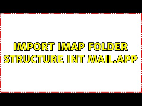 Import IMAP folder structure int Mail.app