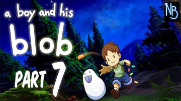 A Boy and His Blob Walkthrough Part 7 No Commentary