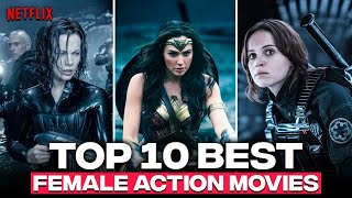 TOP 10 Best Female Action Movies On Netflix - 2023| Hollywood Women Action Movies on Netflix, Hulu