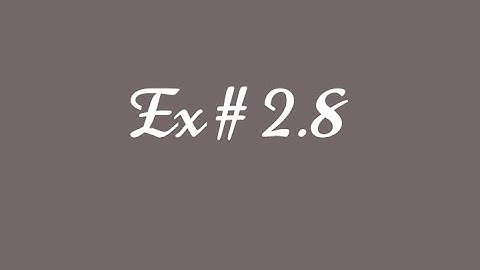 Ex 2.8 Class 10 Math