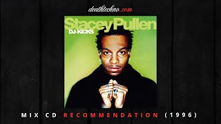 DT:Recommends | DJ-Kicks - Stacey Pullen (1996) Mix CD