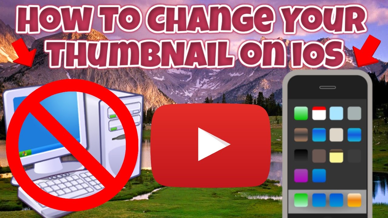 How to change your thumbnail on iphone, ipad,or ipod - YouTube