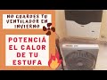 Estufa con ventilador - Convección casera para que tu estufa caliente más rápido y con ahorro de gas