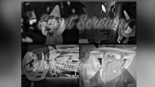 *Multifandom* ~ Silent Scream