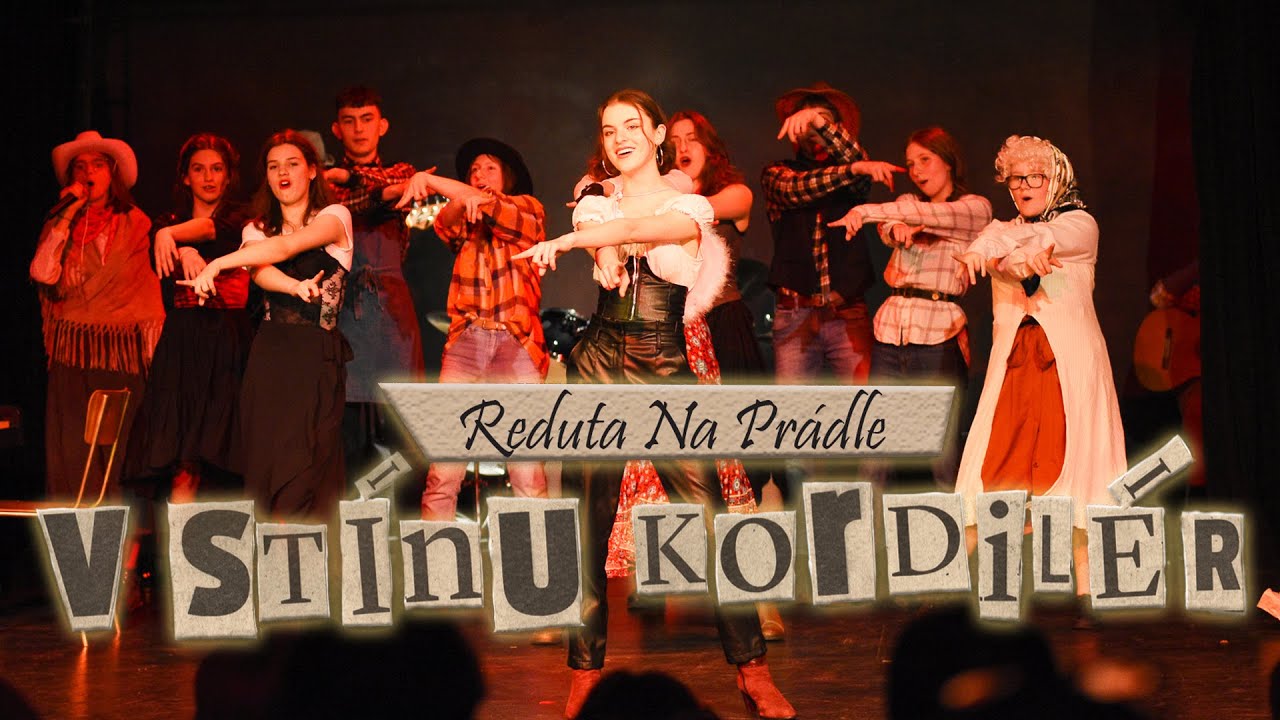 Reduta Na Prádle 2022 | V stínu Kordilér | Gymnázium Nad Štolou