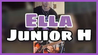 ELLA - Junior H - REQUINTO - (TIKTOK: Seth Cottengim)