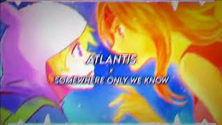 ATLANTIS x SOMEWHERE ONLY WE KNOW |Editaudio Resimi