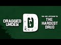 Miniature de la vidéo de la chanson The Hardest Drug