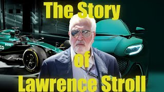 Famous The Most Extravagant Billionaire in Formula 1 - The Story of Lawrence Stroll Wealth