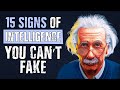 15 genuine signs of intelligence you cant fake