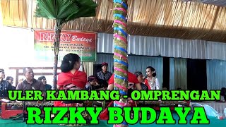 CALUNG BANYUMASAN ULER KAMBANG  - OMPRENGAN - RIZKY BUDAYA