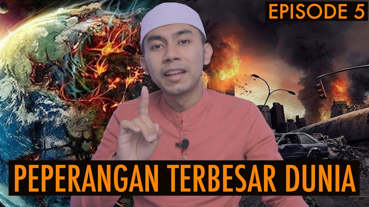 EPISODE 5 PEPERANGAN TERBESAR DALAM SEJARAH BUMI