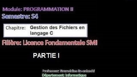 SMI S4 - Programmation II - Fichiers en C - Partie I