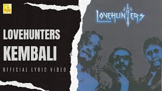 Lovehunters - Kembali (Official Lyric Video)