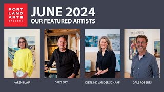 Virtual Opening Reception: June '24 with Karen Blair, Greg Day, Dietlind Vander Schaaf, Dale Roberts