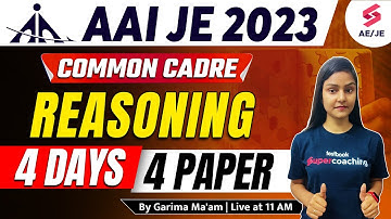 AAI Common Cadre 2023 | Reasoning 4 Days 4 Paper | AAI Common Cadre Reasoning By Garima Ma