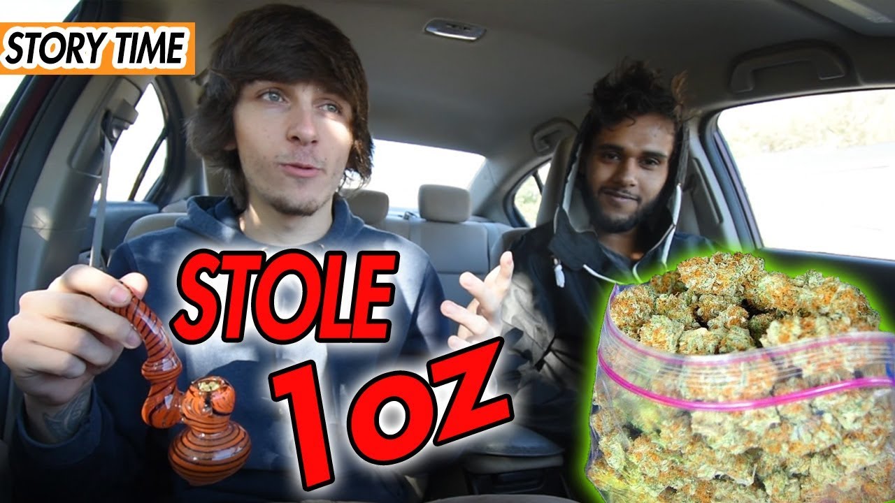 STORY TIME: STEALING 1 OUNCE *SMOKE SESH