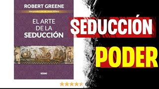 El Arte de la Seducción: Desentrañando los Secretos de Robert Greene 📖🌹 | Reseña del Libro