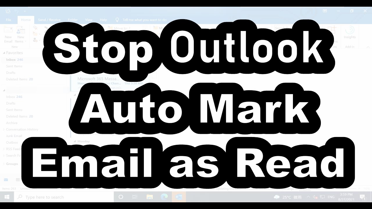 How To Stop Outlook From Automatically Marking Emails As Read YouTube