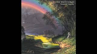 (高中正義) Masayoshi Takanaka - The White Goblin (1997) [Full Album]