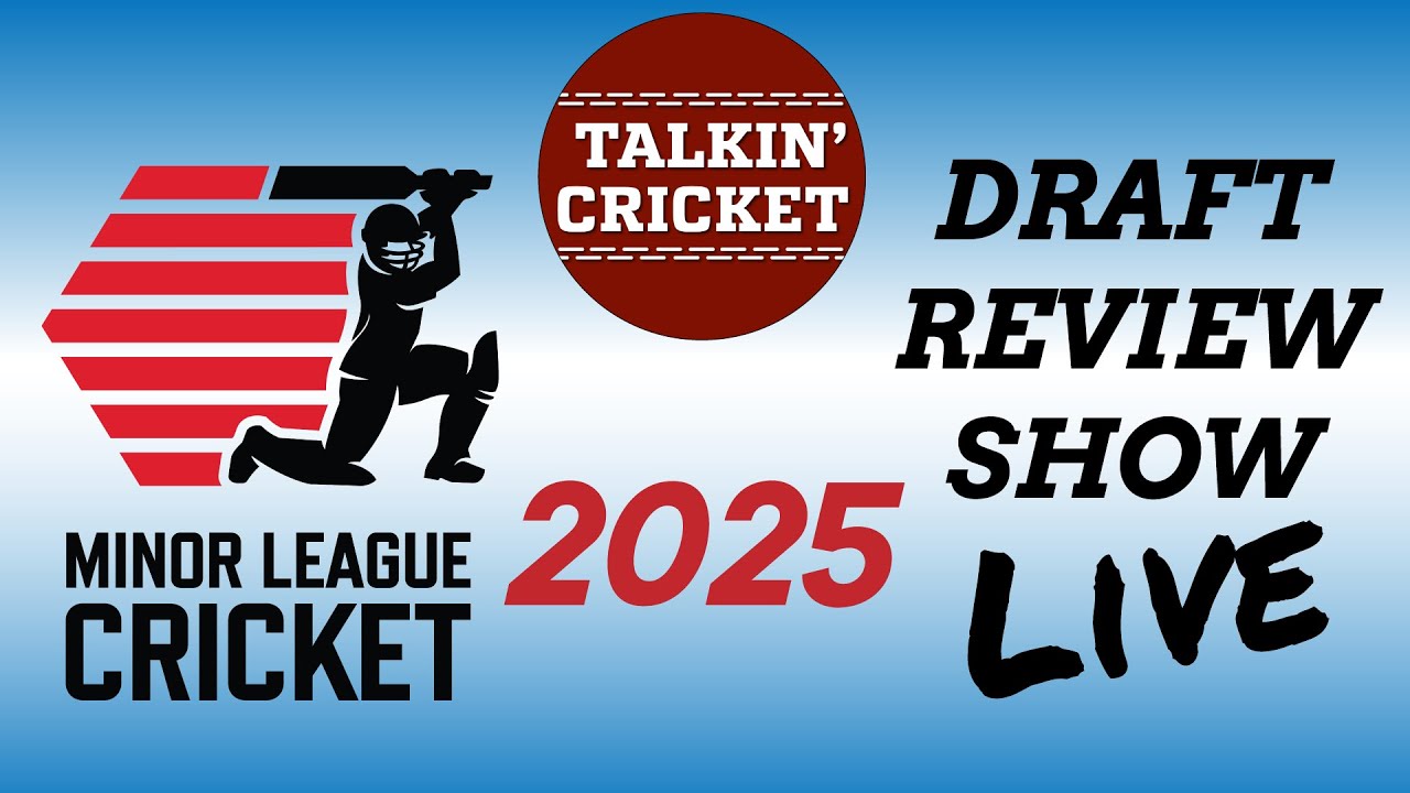 2025 Minor League Cricket Draft Live Show, Hosted by Talkin' Cricket