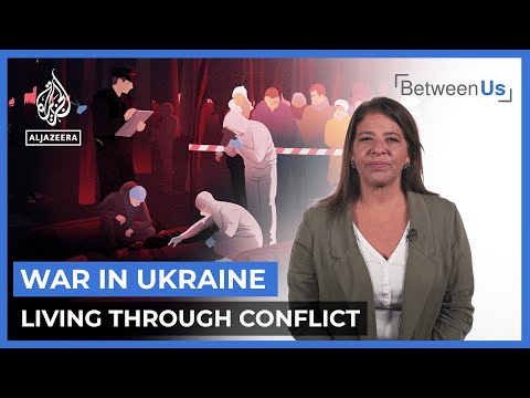 War in Ukraine: Living Through Conflict I Between Us